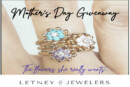 Letney Jewelers Mother's Day Giveaway
